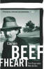 Captain Beefheart: The Biography